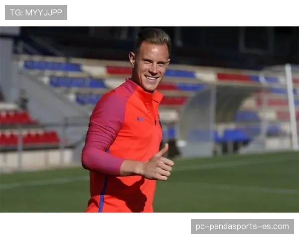 接管后场出球，特尔施特根较赛季初转型组织枢纽